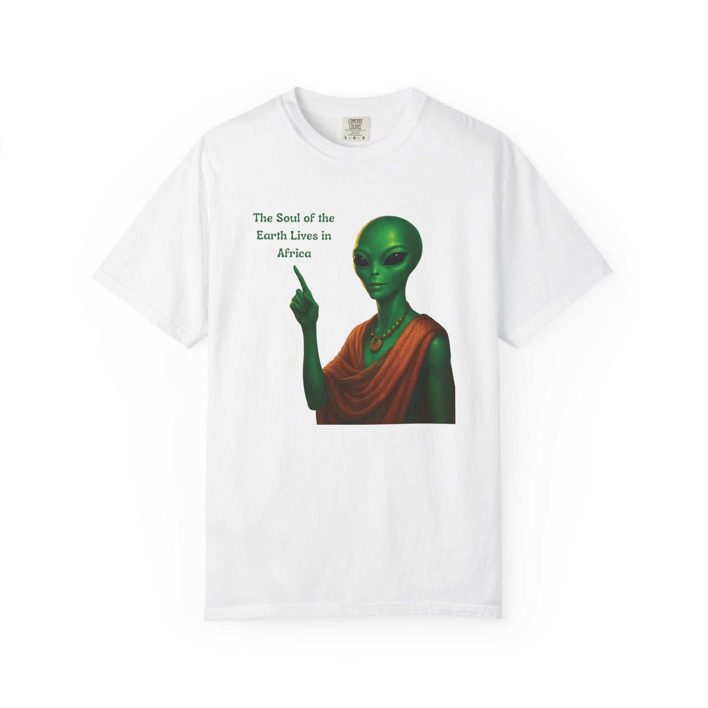 White Mashafrica T shirt featuring a green alien in an orange robe pointing with text The Soul of the Earth Lives in africa