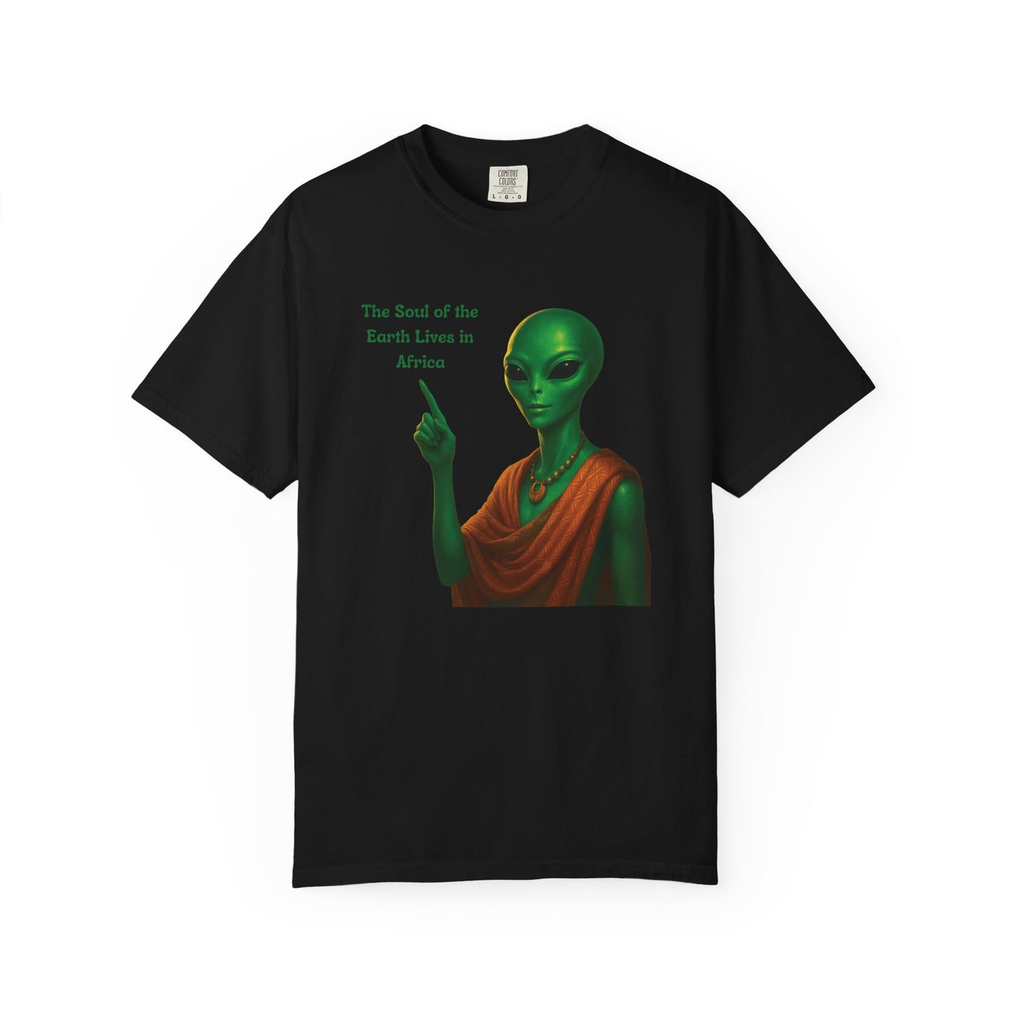 Mashafrica black T shirt featuring green alien in orange robe pointing and text The Soul of the Earth Lives in africa