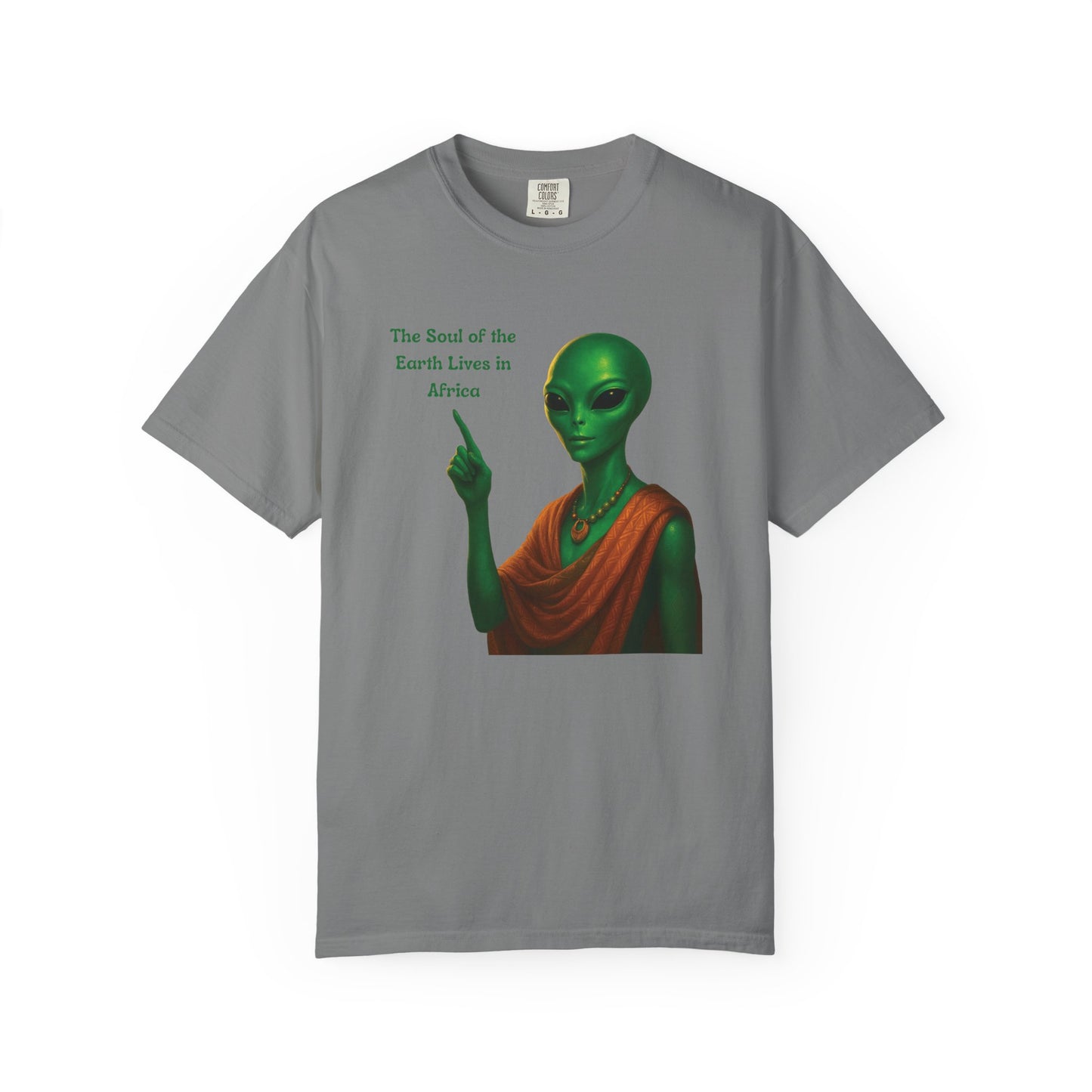 Mashafrica gray T shirt with green alien in orange robe pointing and text The Soul of the Earth Lives in africa